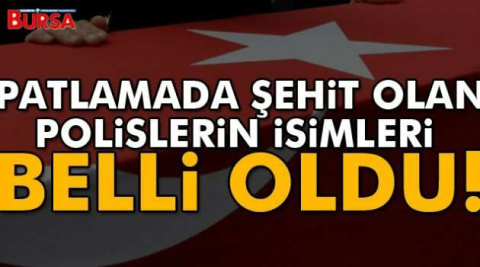 Şehit polis memurlarının isimleri belirlendi