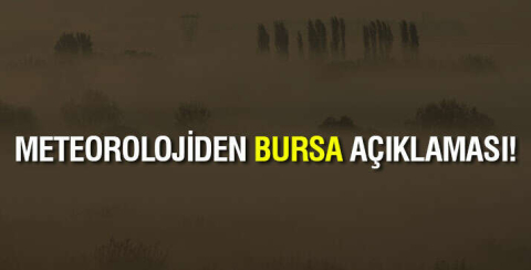 Bursa'da bugün ve hafta sonu hava durumu nasıl olacak?