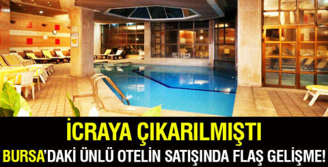 Bursa Kervansaray Termal'in satışı iptal edildi