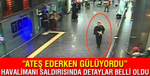 Atatürk Havalimanı saldırısı iddianamesi kabul edildi! "Ateş ederken gülüyordu"