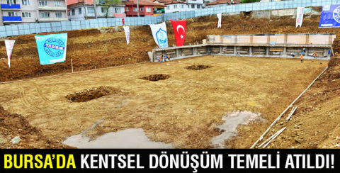 Bursa'da Sinandede Mahallesi'nde dönüşüm başlıyor