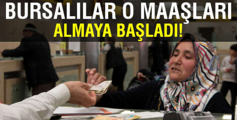 Bursa'da büyükanneler maaşlarını almaya başladı
