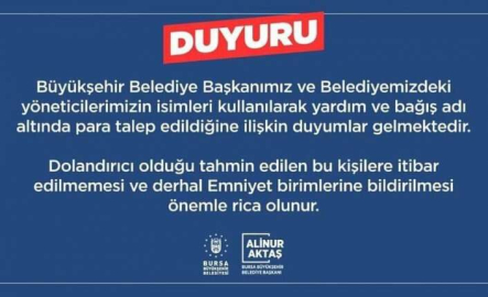 Bursa Büyükşehir Belediyesi'nden uyarı