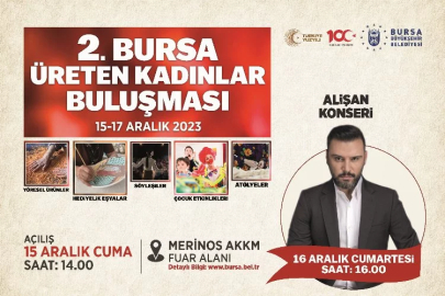 Bursa’nın üreten kadınları buluşuyor