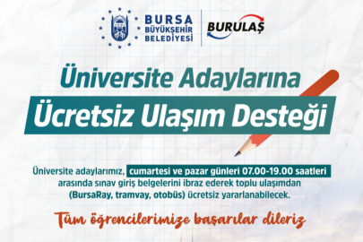 Bursa'da üniversite adaylarına ücretsiz ulaşım desteği