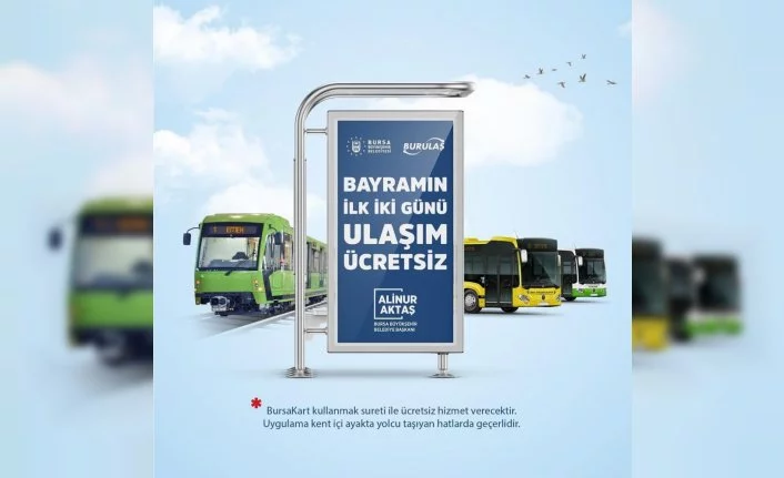 Bursa'da bayramda ulaşım ilk iki gün ücretsiz
