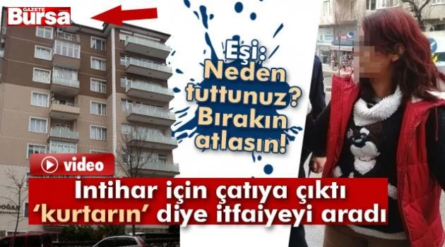Bursa'da bir garip intihar vakası