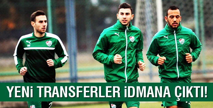 Bursaspor'un yeni transferleri ilk antrenmanlarına çıktı
