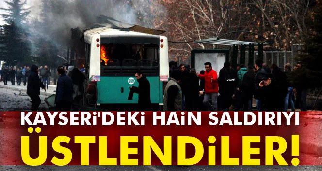 Kayseri'deki hain saldırıyı PKK üstlendi