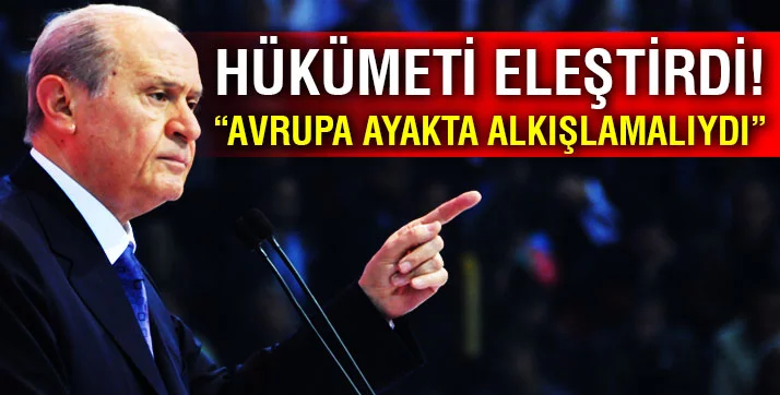 MHP lideri Bahçeli'den hükümete ilk eleştiri