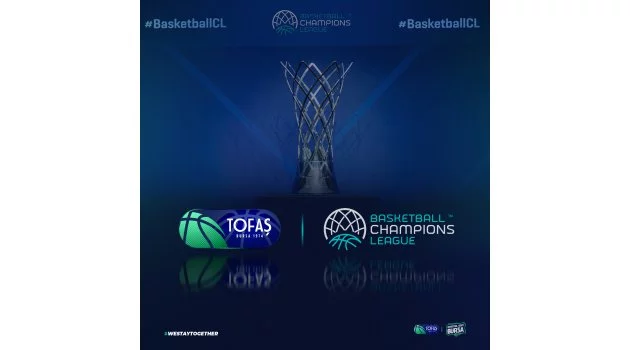 TOFAŞ, FIBA BASKETBALL CHAMPIONS LEAGUE’DE